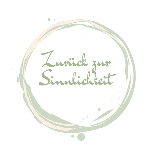 Zurück zur Sinnlichkeit